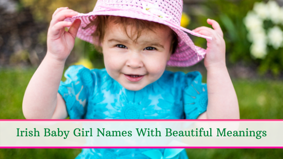 Irish Baby Girl Names, Irish Girl Names