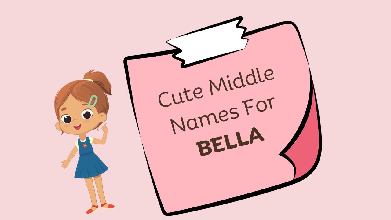 middle-names-for-bella-best-matches-little-duniya